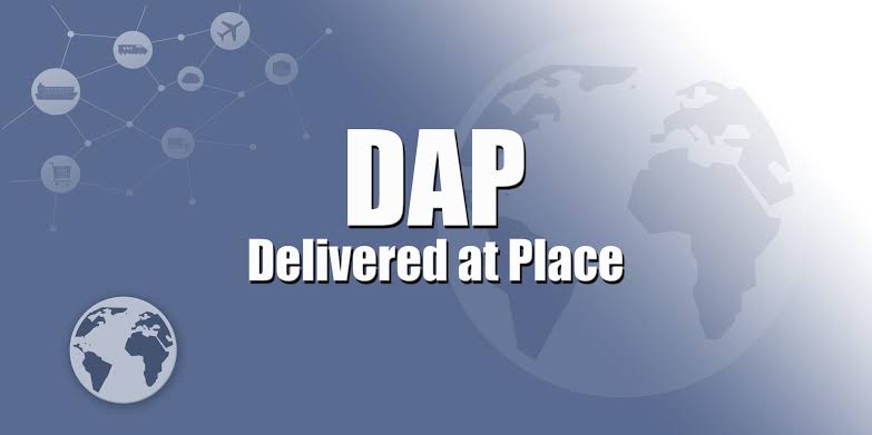 DAP Incoterms® 2020: الدليل الكامل للتسليم في المكان (واجبات البائع والمشتري)