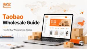 Guide de vente en gros sur Taobao, les avantages de la vente en gros sur Taobao