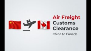 Dédouanement du fret aérien de la Chine vers le Canada